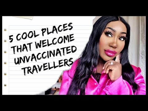 Where can unvaccinated travellers go? Anti Vaccer travel destinations #unvaccinated #blackyoutuber [Video]