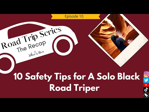 10 Safety Tips for Solo Travel- Road Trip Edition [Video]