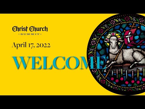 Easter Sunday, 10 a.m. April 17, 2022, Christ Church, Summit NJ [Video]
