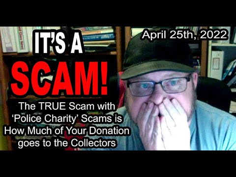 IT’S A SCAM! CHARITY SCAM! The REAL Scam is How Much of Your Donation Goes to the Collectors [Video]