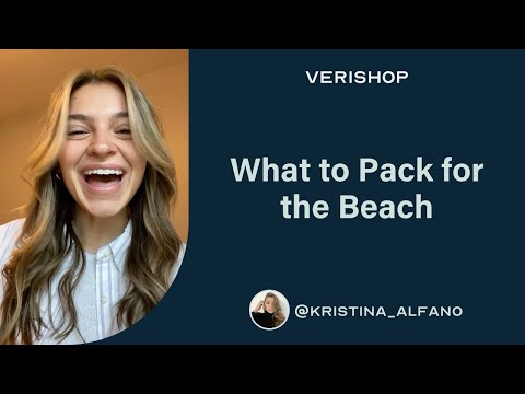 What to Pack for the Beach @kristina_alfano | Verishop [Video]